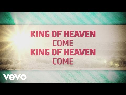 Paul Baloche - King Of Heaven