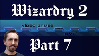 Wizardry II: The Knight of Diamonds Part 7 | Video Games Over Time