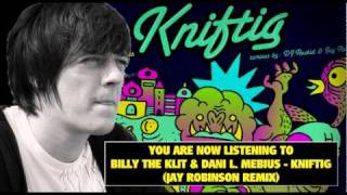Billy The Klit & Dani L. Mebius - Kniftig (The Remixes)