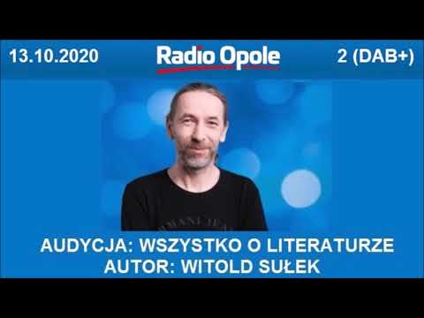 Audycja Witolda Sułka "Wszystko o literaturze" - Radio Opole