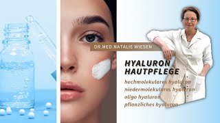 Hyaluron Gesichtspflege - was taugen die Wirkstoffe wirklich - erklärt von Dr. med. Natalie Wiesen