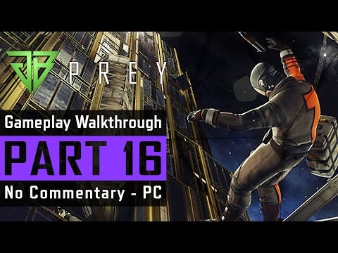 PREY PC Gameplay Walkthrough Part 16 No Commentary (1080p60) - Morgan is Trapped in Deep Storage
