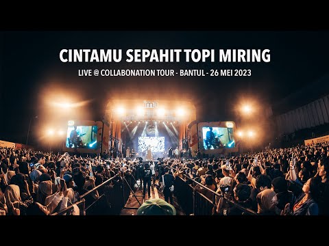 CINTAMU SEPAHIT TOPI MIRING (LIVE @ COLLABONATION TOUR BANTUL)