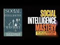 Social Intelligence Mastery The Art Of Reading And Responding To People   Audiobook