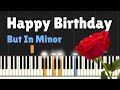 Happy Birthday But Make It Minor Piano Tutorial
