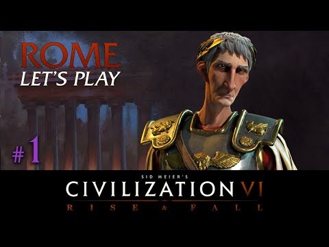 Civilization 6 - Rome Let's Play // RISE AND FALL // TSL Europe - Episode #1 [Trajan]