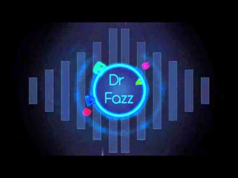 Dr Fazz intro *NEW*