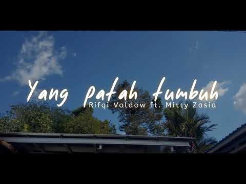 Yang Patah Tumbuh, yang Hilang Berganti - RIFQI VOLDOW ft Mitty Zasia (Original by Banda Neira)