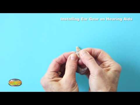 Installing Ear Gear Hearing Aids