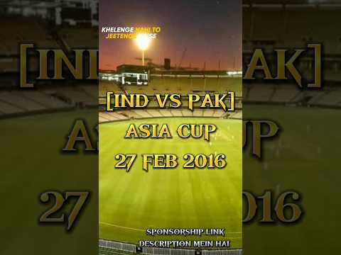 India vs Pakistan || Asia Cup 2016 || 27 Feb 2016 || King Kohli - 49(51) || #trending #viral #shorts