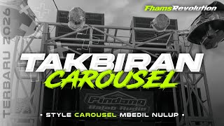 Download lagu DJ TAKBIRAN V5 - STYLE CAROUSEL X BEDIL NULUP | FHAMS REVOLUTION mp3