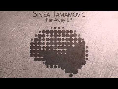 Sinisa Tamamovic - Far Away - Mindshake Records