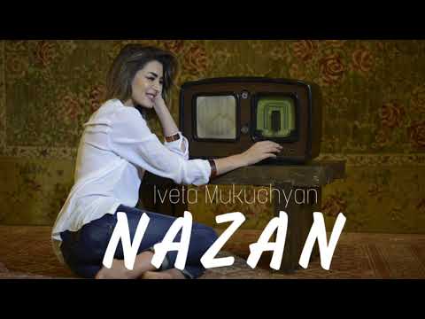 Iveta Mukuchyan - Nazan / Նազան (Official Audio)