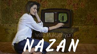 Iveta Mukuchyan - Nazan (2021)