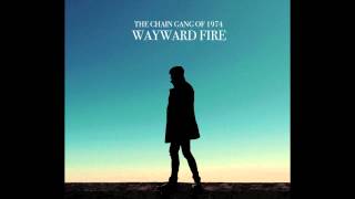 The Chain Gang of 1974  - Stop + Lyrics