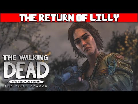 Lilly Returns - THE WALKING DEAD TELLTALE SEASON 4