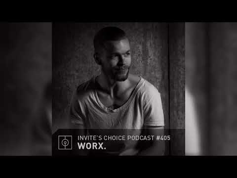 Invite's Choice Podcast 405 - Worx.