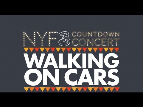 WALKING ON CARS @ NYF DUBLIN - FULL CONCERT