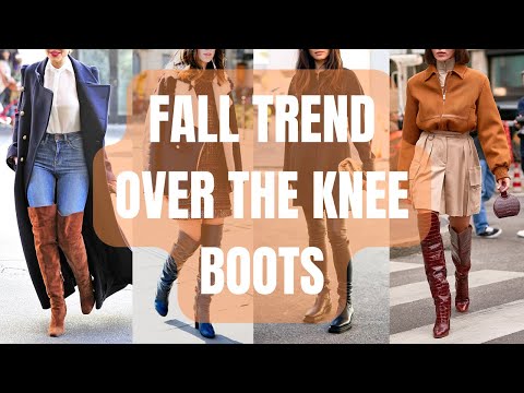 Fall Trend Over the Knee Boots Outfits. How to Wear...