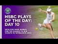 HSBC Plays Of The Day | Day 10 | Winbledon 2021
