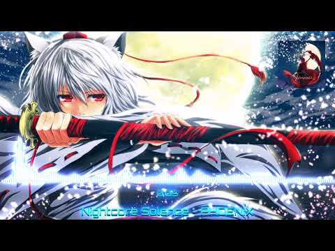 Nightcore Solence - PHOENIX