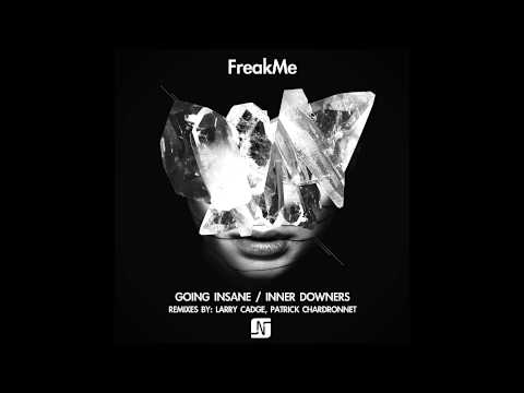 FreakMe - Going Insane (Patrick Chardronnet Remix) - Noir Music