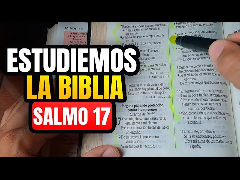 Cómo ESTUDIAR la BIBLIA correctamente Salmo 17