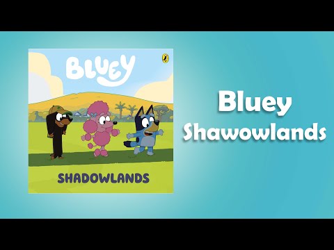 Bluey Shadowlands | 123 Read 4 Me | Reading for Kids