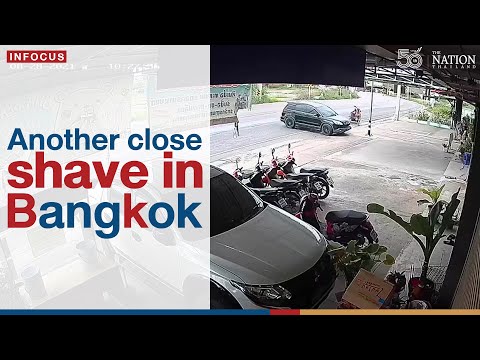 Another close shave in Bangkok | The Nation Thailand