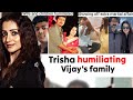 Vijay S EXTRA MARITAL AFFAIR With Trisha EXPOSED DESPERATE To SHOW OFF Affair With MARRIED MAN