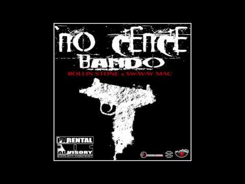 No Cence - BANDO ft. Rollin Stone & Swavay Mac (Prod. By JFK Beats)