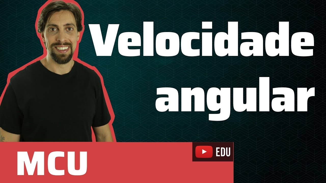 MCU: Velocidade angular | Física