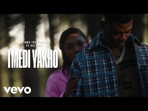 Mlindo The Vocalist - iMedi Yakho (Official Music Video) ft. Sir Trill