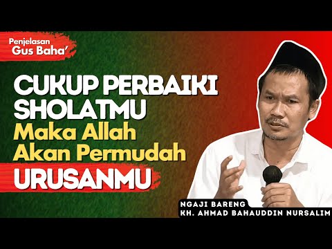 Antara Sholat dan Pertolongan Allah - Penjelasan Gus Baha
