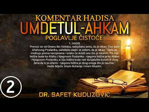 2. UMDETUL-AHKAM - Djela se vrednuju prema namjerama... 2.dio