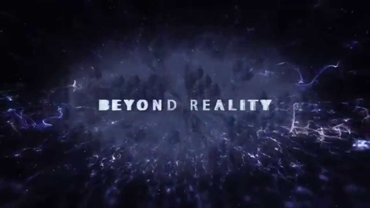 Video trailer for Beyond Reality
