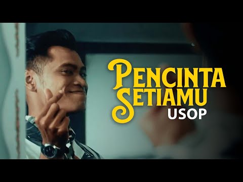 Usop - Pencinta Setiamu  [Official Music Video]