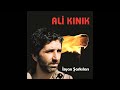 Ali Kınık - Çal Kemancı Ali Kınık - Çal Kemancı