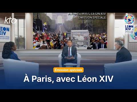 Emission spéciale : À Paris, avec Léon XIV