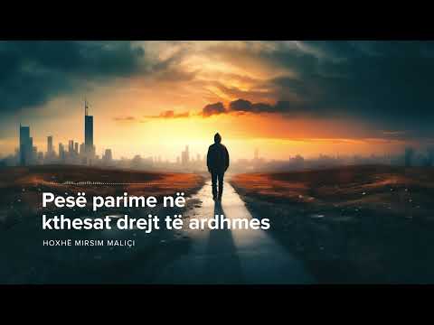 Pesë parime në kthesat drejt të ardhmes - Hoxhë Mirsim Maliçi