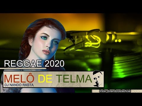 Melo de Telma 2020 REMIX Dj Nando Rasta