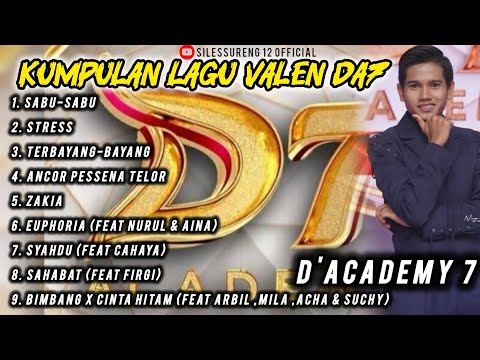 VALEN D'ACADEMY 7 SONG COLLECTION | VALEN PAMEKASAN | Crystal Meth, Stress, Shadows of Euphoria
