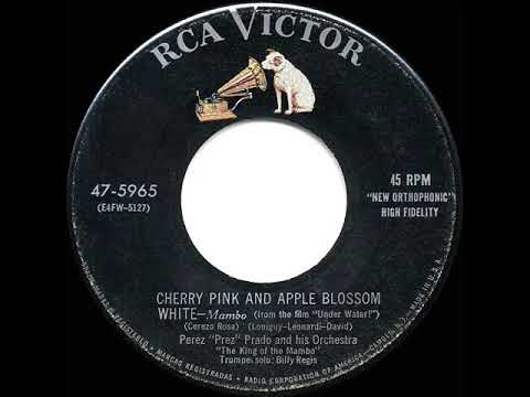 1955 HITS ARCHIVE: Cherry Pink And Apple Blossom White - Perez Prado (his original #1 version)