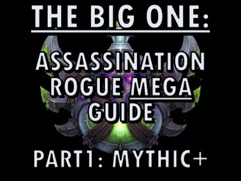 Assassination Rogue Mega Guide - Part 1: Mythic Plus - ALL TALENT BUILDS