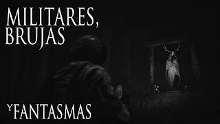 RELATOS MACABROS DE MILITARES (Y OTRAS HISTORIAS DE BRUJAS Y APARECIDOS)