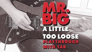 Mr. Big / Paul Gilbert - Little Too Loose Solo Playthrough with tab by Sacha Baptista