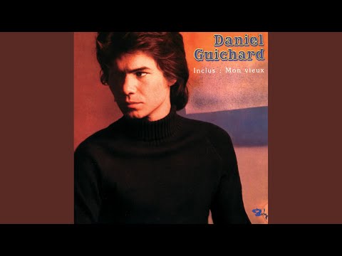 DANIEL GUICHARD - MON VIEUX