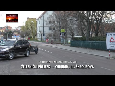 Železniční přejezd - Chrudim Škroupova ulice 29.3.2016