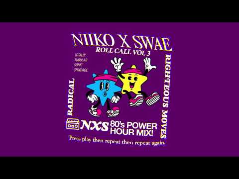 NIIKO X SWAE - Roll Call Mix Vol 3 (80's Power Hour Mix)