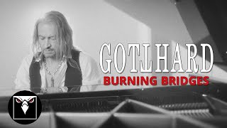 GOTTHARD - Burning Bridges (Official Music Video)